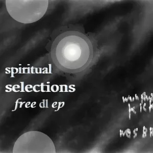 spiritual selection ep (free dl)